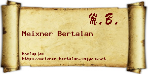 Meixner Bertalan névjegykártya